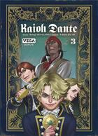 Couverture du livre « Kaioh Dante Tome 3 » de Ryoji Minagawa et Fukuro Izumi aux éditions Vega Dupuis