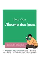 Couverture du livre « Réussir son Bac de français 2023 : Analyse de L'Écume des jours de Boris Vian » de Boris Vian aux éditions Bac De Francais