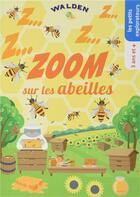Couverture du livre « Zoom sur les abeilles » de  aux éditions Walden