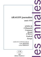 Couverture du livre « Aragon journaliste, année 1935 » de Louis Aragon aux éditions Manifeste !