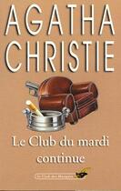 Couverture du livre « Le club du mardi continue » de Agatha Christie aux éditions Le Livre De Poche