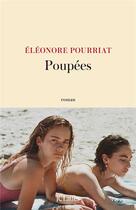 Couverture du livre « Poupées » de Eleonore Pourriat aux éditions Lattes