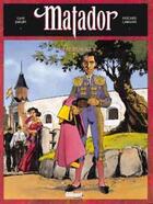 Couverture du livre « Matador ; intégrale t.1 à t.3 » de Hugues Labiano et Gani Jakupi aux éditions Glenat