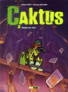 Couverture du livre « Caktus Tome 2 ; game au vert » de Nicolas Pothier et Johan Pilet aux éditions Glenat