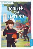 Couverture du livre « Tout feu, tout flamme » de Karine-Marie Amiot et Caroline Frydlender aux éditions Mame