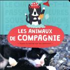 Couverture du livre « Les animaux de compagnie » de Anne Passchier aux éditions Philippe Auzou