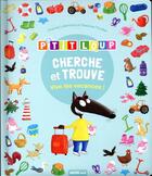 Couverture du livre « Cherche et trouve : P'tit Loup : vive les vacances ! » de Orianne Lallemand et Eleonore Thuillier aux éditions Auzou