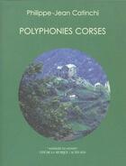 Couverture du livre « Polyphonies corses » de Catinchi Pierre-Jean aux éditions Actes Sud