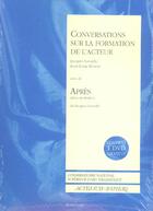 Couverture du livre « Conversations sur la formation de l'acteur - suivi de apres