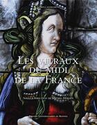 Couverture du livre « Les vitraux du Midi de la France » de Michel Herold aux éditions Pu De Rennes