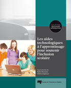 Couverture du livre « Aides technologiques a l'apprentissage pour soutenir ... » de Nadia Rousseau aux éditions Presses De L'universite Du Quebec