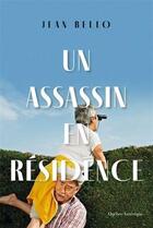 Couverture du livre « Un assassin en résidence » de Jean Bello aux éditions Quebec Amerique