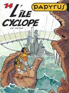 Couverture du livre « Papyrus Tome 14 : l'île cyclope » de Lucien De Gieter aux éditions Dupuis