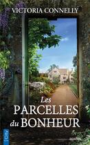 Couverture du livre « Les parcelles de bonheur » de Victoria Connelly aux éditions City