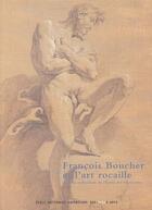 Couverture du livre « Francois Boucher et l'art rocaille ; collections de l'Ecole des beaux-arts » de  aux éditions Paris-musees