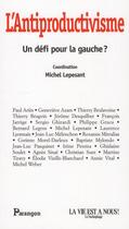 Couverture du livre « La gauche peut elle être antiproductiviste ? » de  aux éditions Parangon