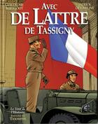 Couverture du livre « Avec de Lattre de Tassigny » de Guillaume Berteloot et Patrick De Gmeline aux éditions Triomphe