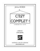 Couverture du livre « C'est complet » de Jerome Dubois aux éditions Art Et Comedie