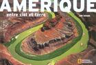 Couverture du livre « Amerique entre ciel et terre » de Jim Wark aux éditions National Geographic