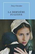 Couverture du livre « La dernière fugitive » de Tracy Chevalier aux éditions A Vue D'oeil