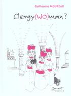 Couverture du livre « Clergy (wo)man ? » de Guillaume Moureau aux éditions Jubile