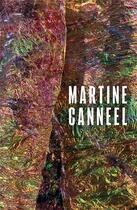 Couverture du livre « Martine canneel ; la femme arc-en-ciel » de  aux éditions Luc Pire