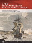 Couverture du livre « 1760, les derniers jours de la Nouvelle-France » de Real Fortin aux éditions Pu Du Septentrion