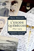 Couverture du livre « L'exode québécois, 1852-1925 » de Mimeault Mario aux éditions Septentrion