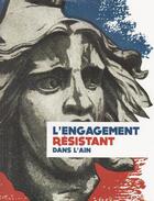 Couverture du livre « L'engagement resistant dans l'Ain » de  aux éditions Departements De L'ain