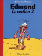 Couverture du livre « Edmond le cochon t.2 » de Martin Veyron et Jean-Marc Rochette aux éditions Cornelius