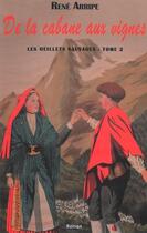 Couverture du livre « De la cabane aux vignes » de Rene Arripe aux éditions Arripe