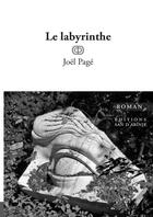 Couverture du livre « Le labyrinthe » de Joel Page aux éditions Lulu