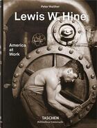 Couverture du livre « Lewis W. Hine ; America at work » de Peter Walther et Lewis W. Hine aux éditions Taschen