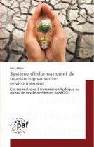Couverture du livre « Systeme d'information et de monitoring en sante-environnement » de Jebbar Hind aux éditions Presses Academiques Francophones