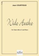 Couverture du livre « Wide awake pour tuba et piano » de Courtioux Jean aux éditions Delatour