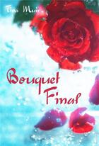 Couverture du livre « Bouquet final » de Tina Muir aux éditions Librinova