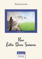 Couverture du livre « Rue Entre Deux Saisons » de Nadege Laitem aux éditions Verone