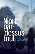 Couverture du livre « Niort par-dessus tout » de Nicolas Marjault aux éditions Geste