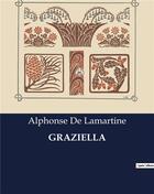 Couverture du livre « GRAZIELLA » de De Lamartine A. aux éditions Culturea