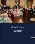 Couverture du livre « AGIDE » de Alfieri Vittorio aux éditions Culturea