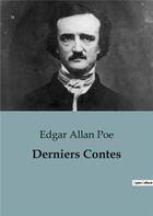 Couverture du livre « Derniers Contes » de Edgar Allan Poe aux éditions Culturea