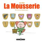 Couverture du livre « La Mousserie t.1 : ne vous y risquez pas... » de Issa Boun aux éditions Monsieur Pop Corn