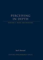 Couverture du livre « Perceiving in Depth, Volume 1: Basic Mechanisms » de Howard Ian P aux éditions Oxford University Press Usa