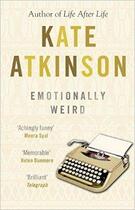 Couverture du livre « Emotionally weird sous l aile du bizarre » de Kate Atkinson aux éditions Transworld