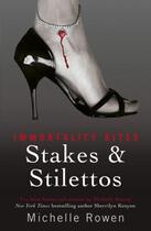 Couverture du livre « Stakes & Stilettos » de Rowen Michelle aux éditions Orion Digital