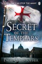 Couverture du livre « Secret of the Templars » de Paul Christopher aux éditions Penguin Books Ltd Digital