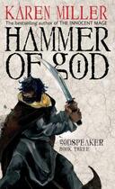 Couverture du livre « Hammer of God » de Karen Miller aux éditions Little Brown Book Group Digital