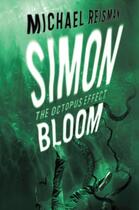 Couverture du livre « Simon Bloom: The Octopus Effect » de Reisman Michael aux éditions Penguin Group Us