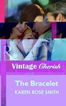 Couverture du livre « The Bracelet (Mills & Boon Cherish) » de Karen Rose Smith aux éditions Mills & Boon Series