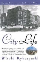 Couverture du livre « City Life » de Witold Rybczynski aux éditions Scribner